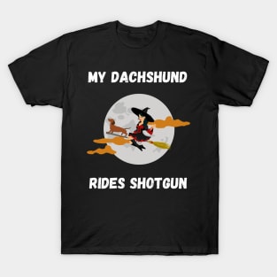 My Dachshund Rides Shotgun T-Shirt